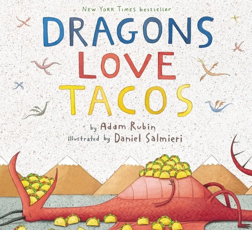 Dragons Love Tacos (Hardcover) By Adam Rubin And
Daniel Salmieri 1
