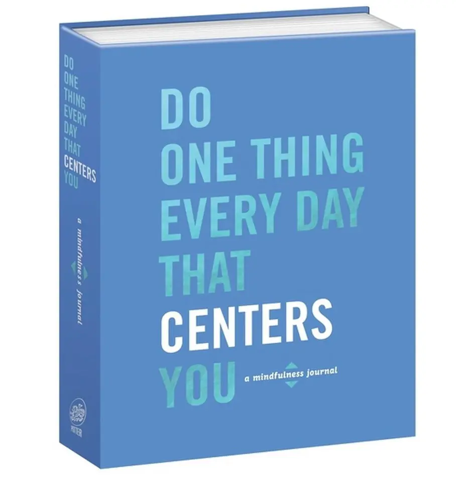 Do One Thing Every Day That Centers You : A Mindfulness Journal By Robie Rogge (Paperback) 1