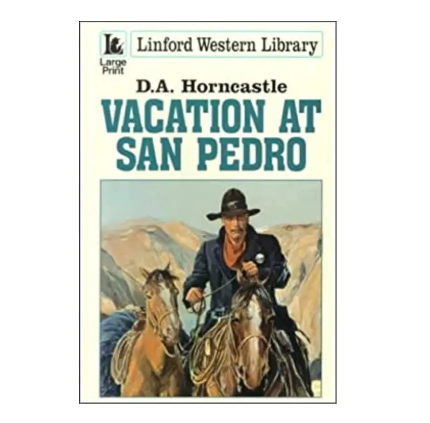 Vacation At San Pedro(Linford Western Library)(Large Print) 1