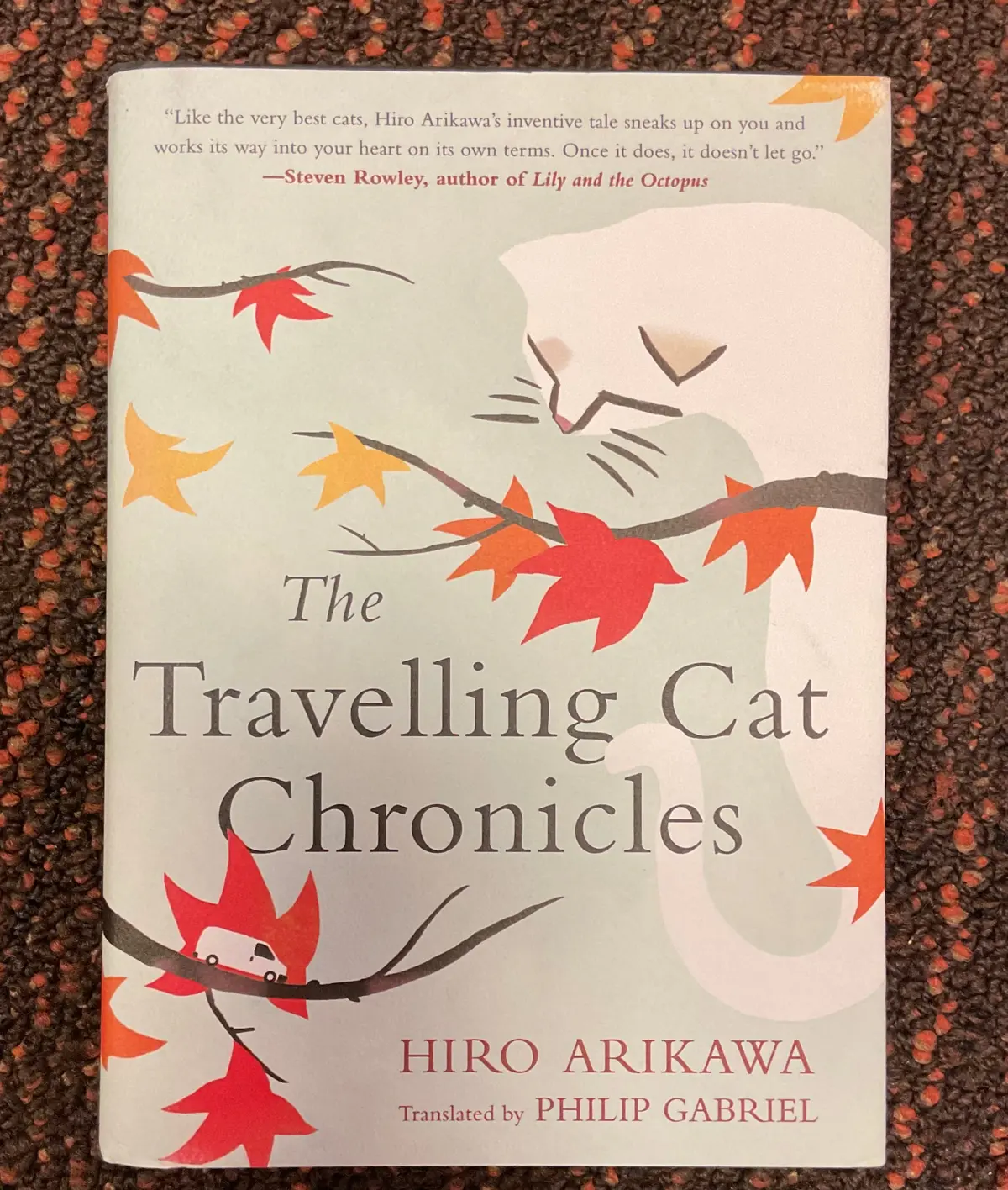 The Travelling Cat Chronicles - By Hiro Arikawa (Hardcover) 1