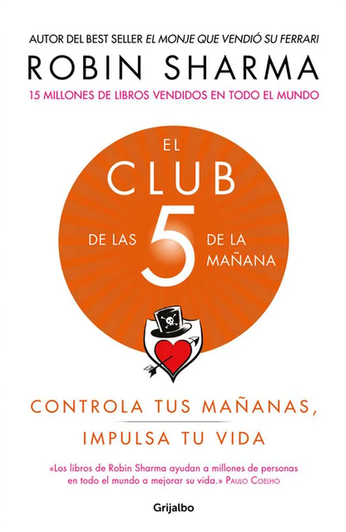 El Club De Las 5 De La Mañana: Controla Tus Mañanas, Impulsa Tu Vida / The 5 Am Club: Own Your Morning, Elevate Your Life - By Robin Sharma 1