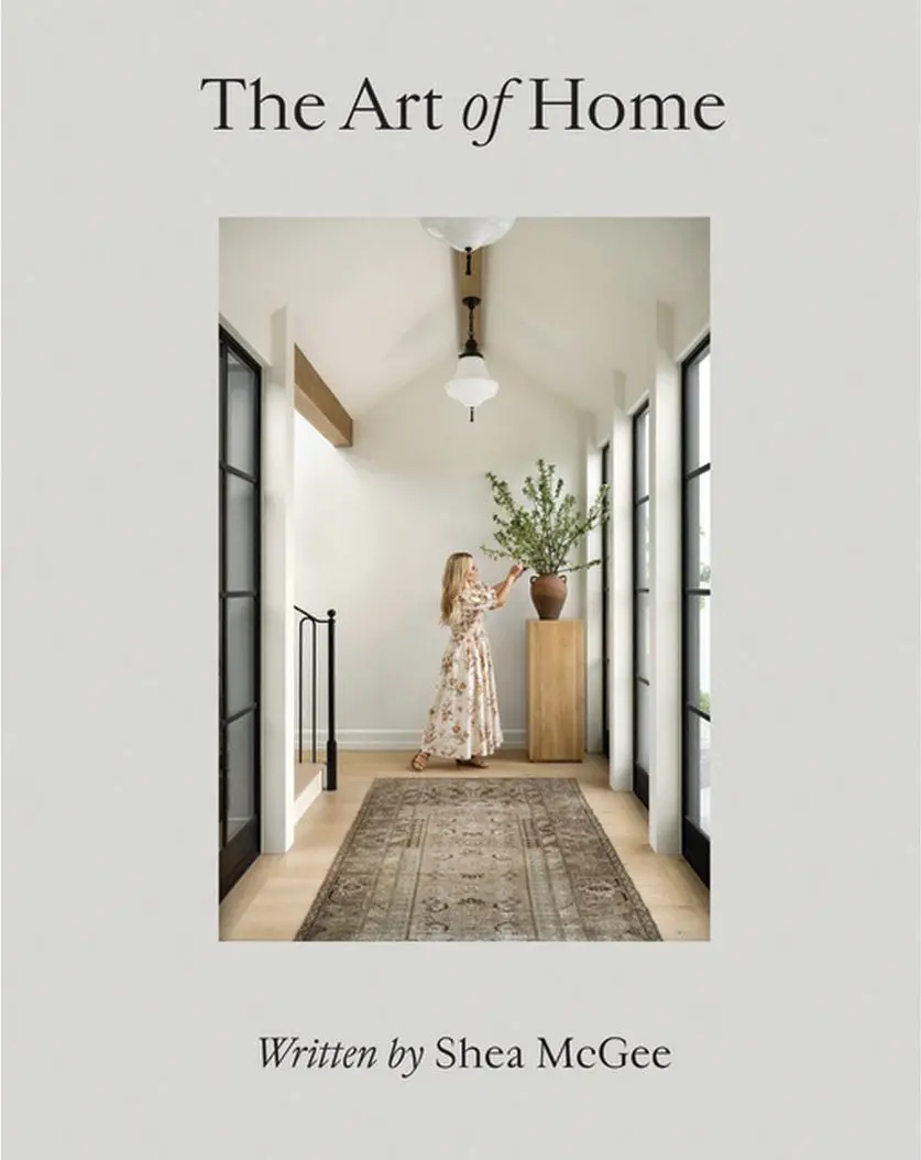 The Art Of Home - By Shea Mcgee (Hardcover) 1