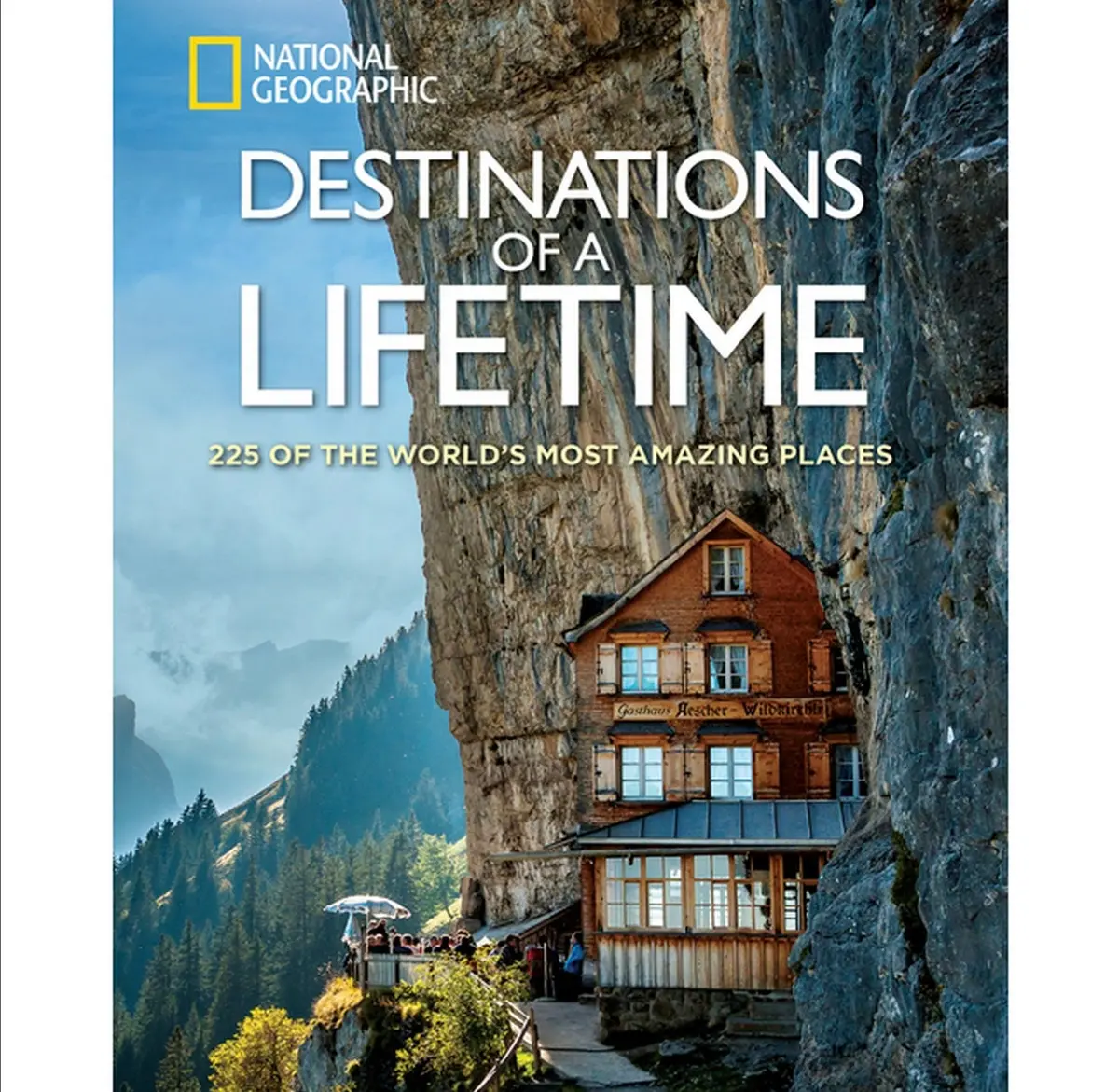 Destinations Of A Lifetime: 225 Of The World's Most Amazing Places - (Hardcover) - By National Geographic 1
