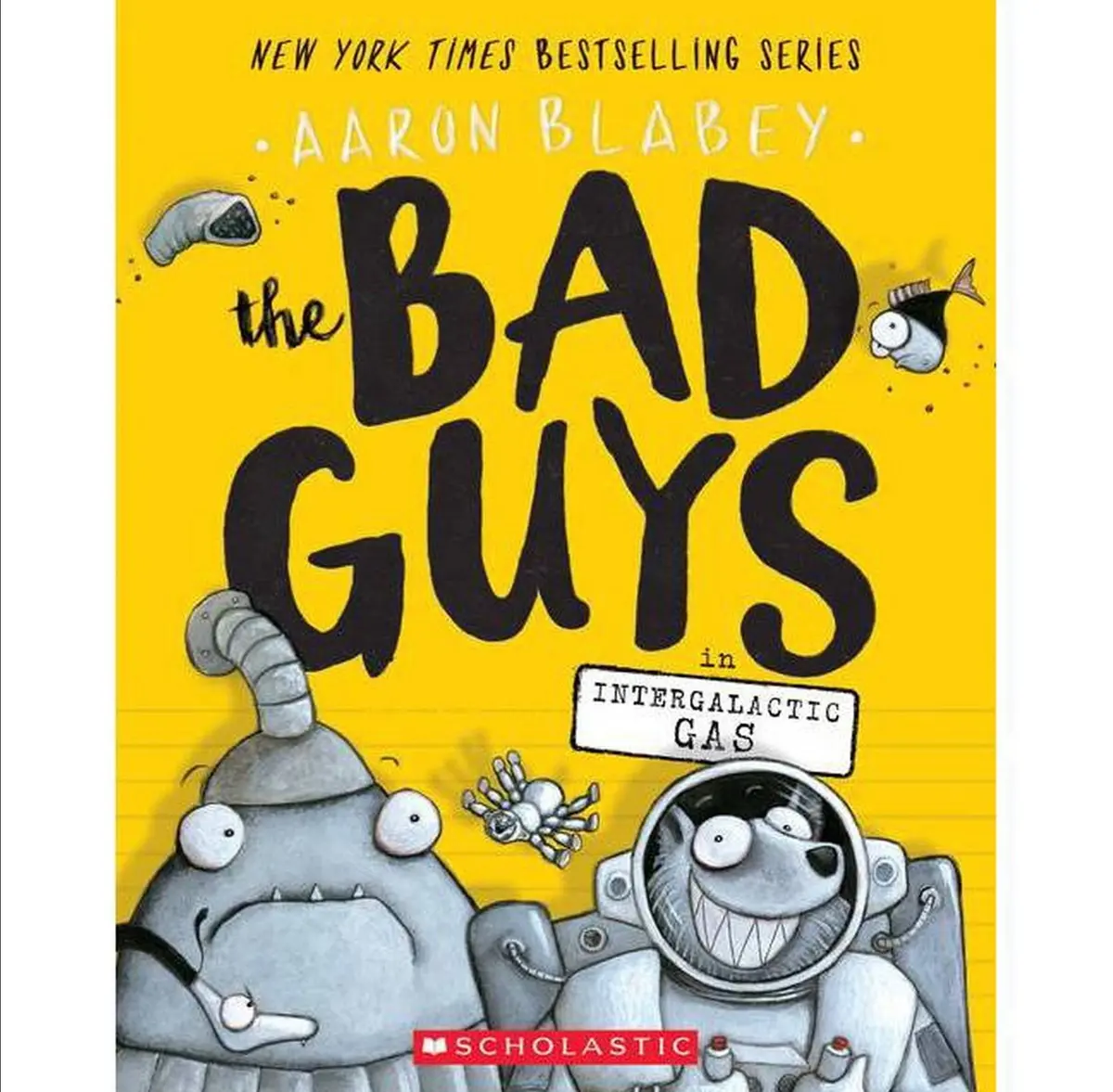 The Bad Guys In Intergalactic Gas - By Aaron Blabey
( Paperback) 1