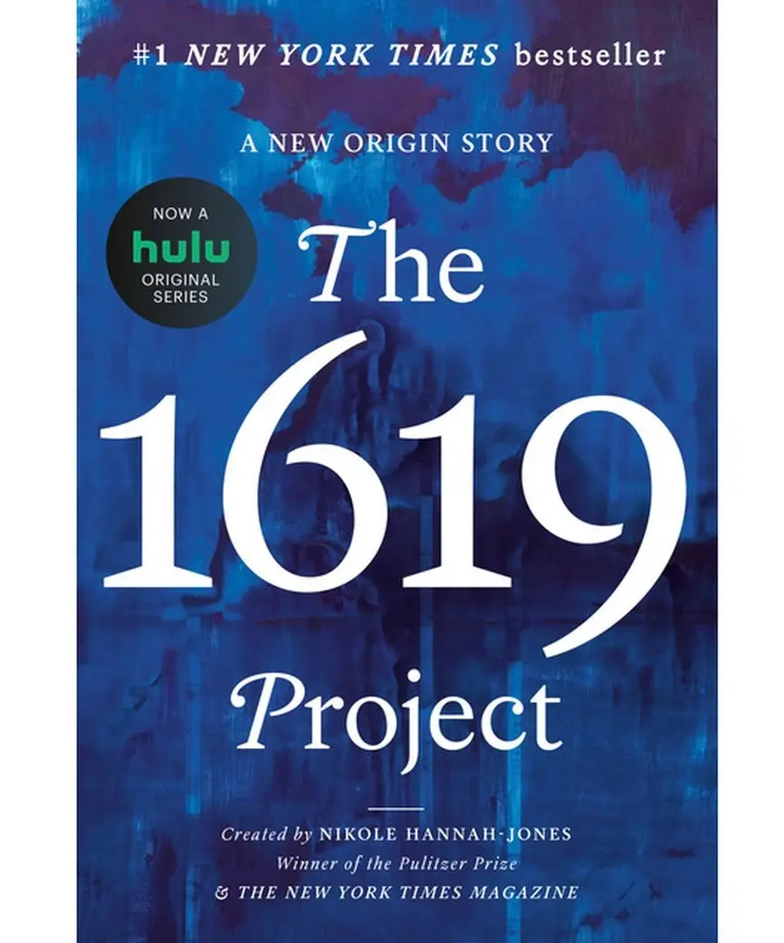 The 1619 Project - By Nikole Hannah-Jones & The New York
Times Magazine (Hardcover) 1