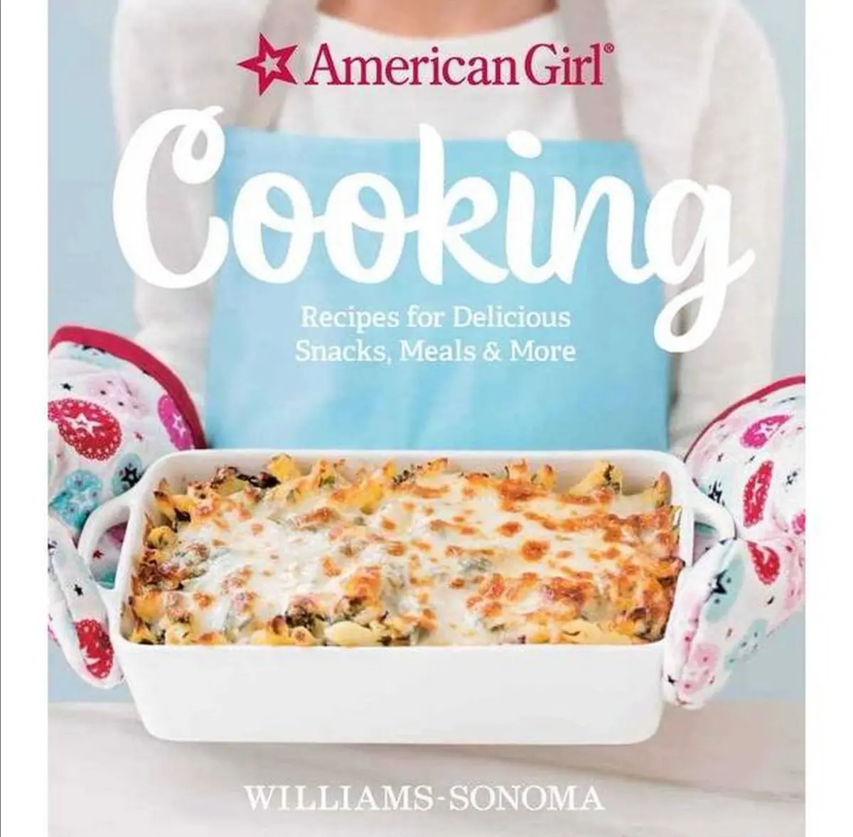 American Girl Cooking - By Williams-Sonoma & American
Girl (Hardcover) 1