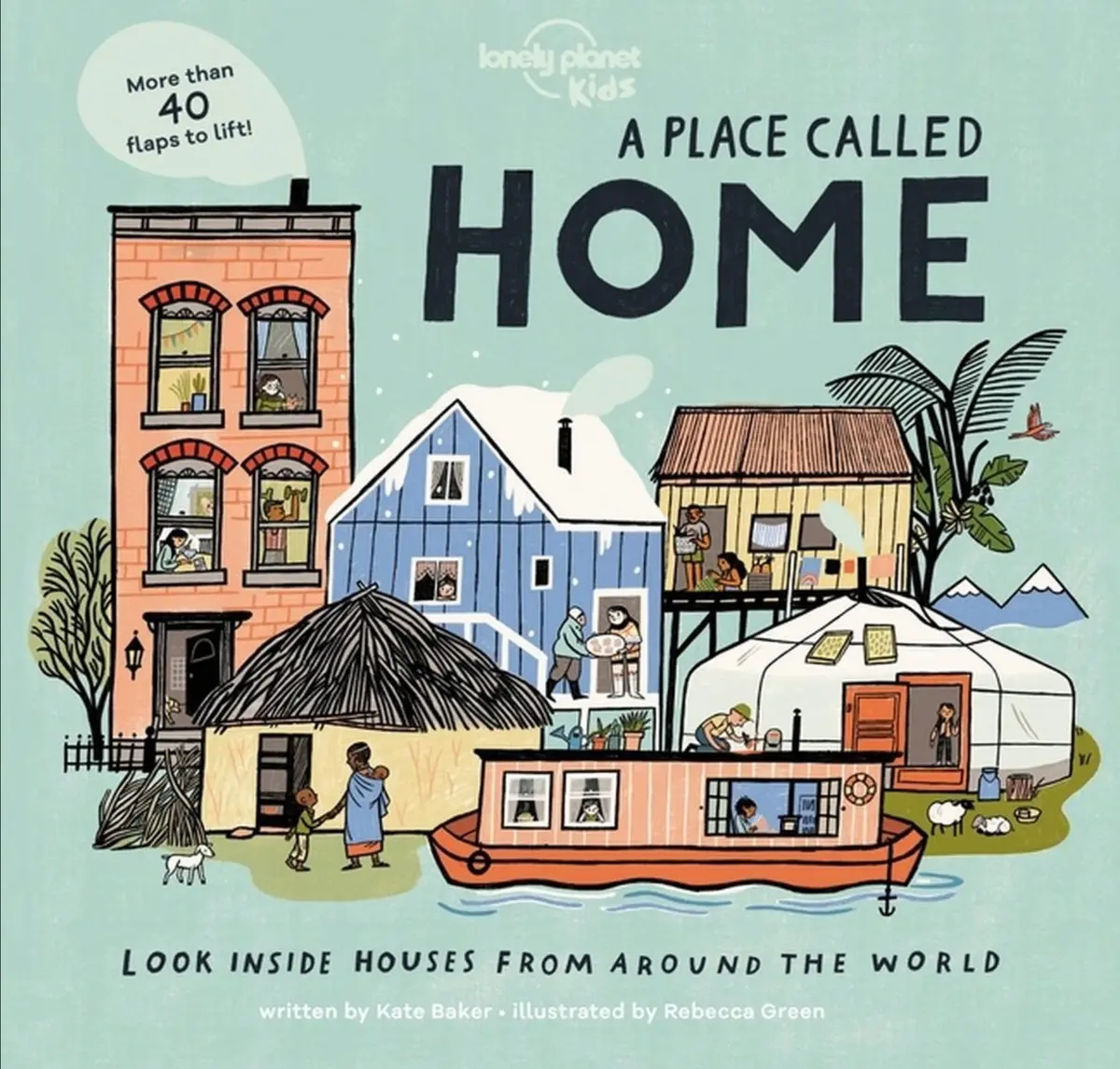 Lonely Planet Kids A Place Called Home 1 - By Kate Baker (Hardcover) 1