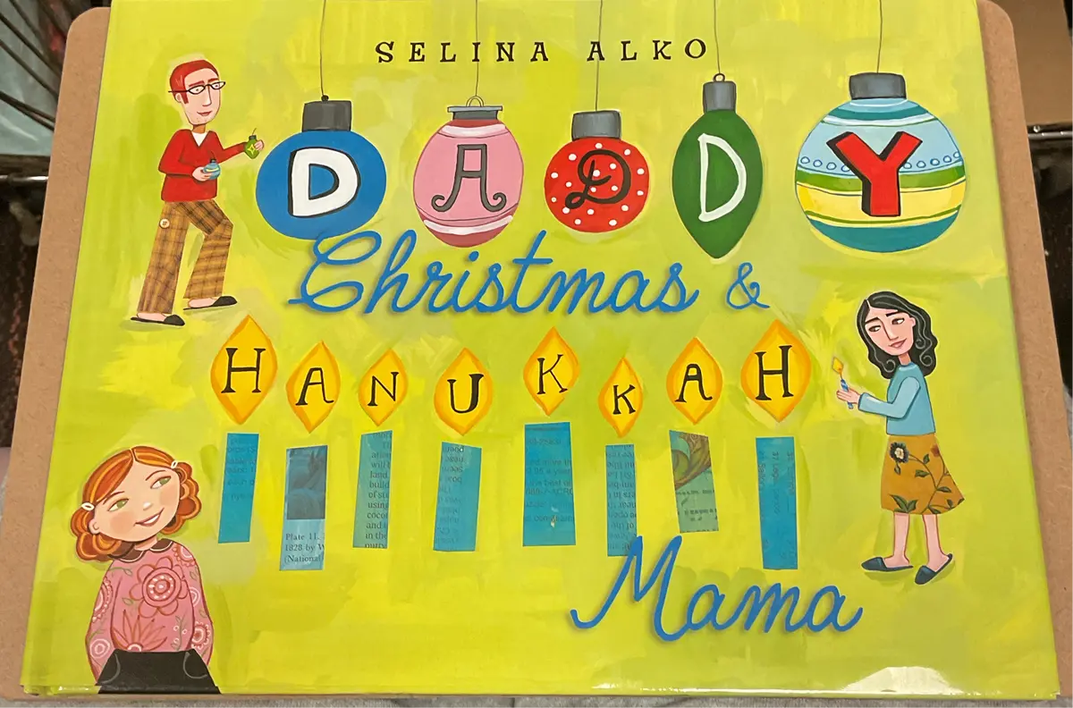 Daddy Christmas & Hanukkah Mamma By: Selina Alko( Hardcover) 1