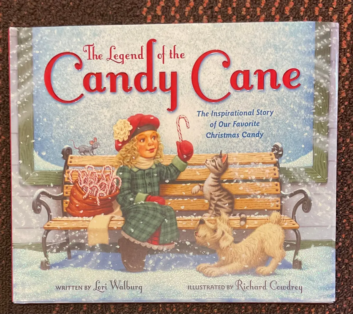The Legend Of The Candy Cane, Newly Illustrated Edition - By Lori Walburg (Hardcover) 1