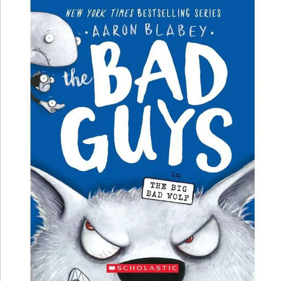 The Bad Guys In The Big Bad Wolf - By Aaron Blabey
( Paperback) 1