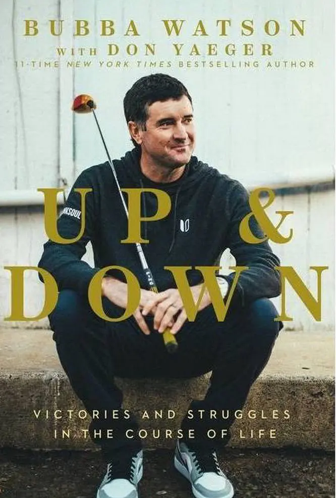Up And Down - By Bubba Watson (Hardcover) 1