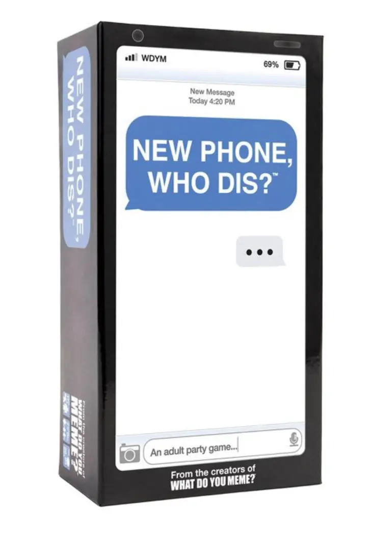 New Phone Who Dis? Game By What Do You Meme? 1