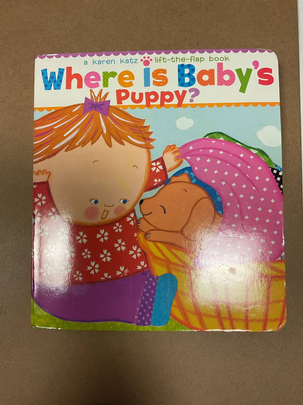 Where Is Baby’S Puppy? By: Karen Katz ( Hardcover) Lift-The-Flap Book!! 1