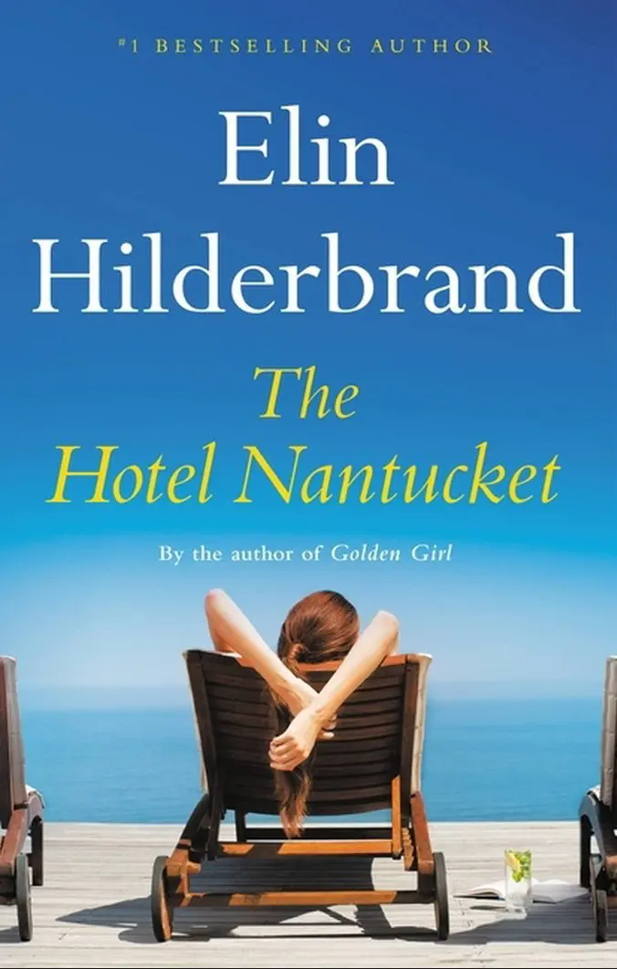 The Hotel Nantucket - By Elin Hilderbrand (Hardcover) 1