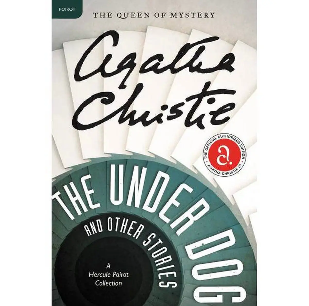The Under Dog And Other Stories - (Hercule Poirot Mysteries) By Agatha Christie (Paperback) 1
