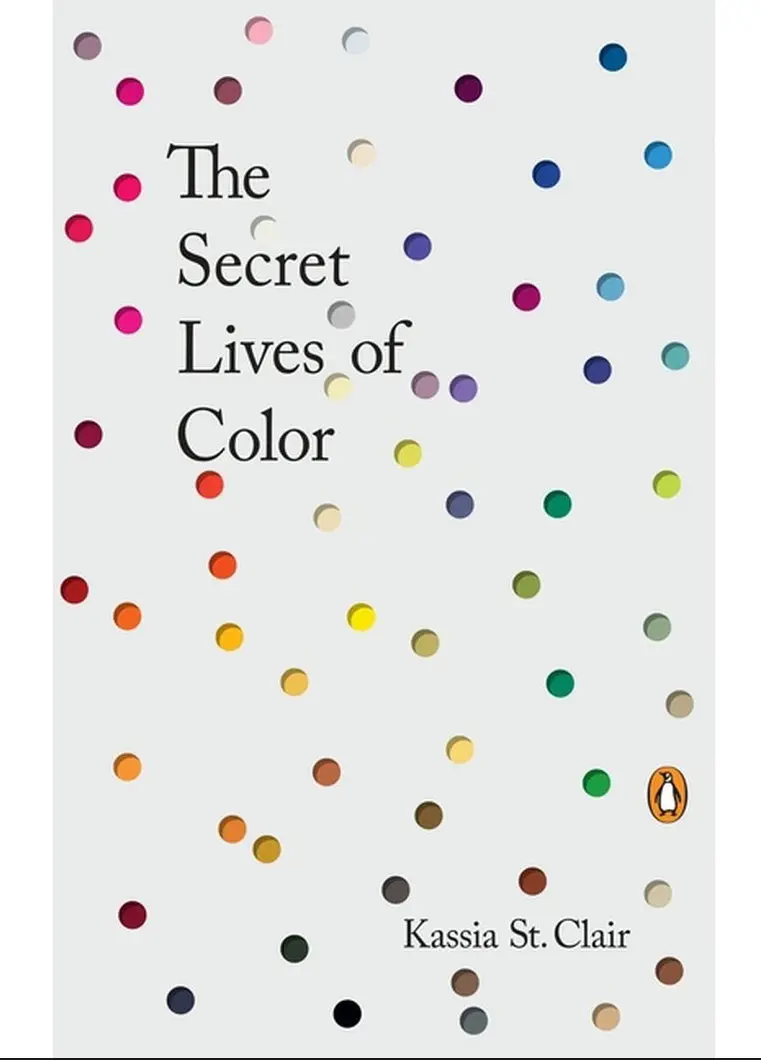 The Secret Lives Of Color - By Kassie St Clair (Hardcover) 1