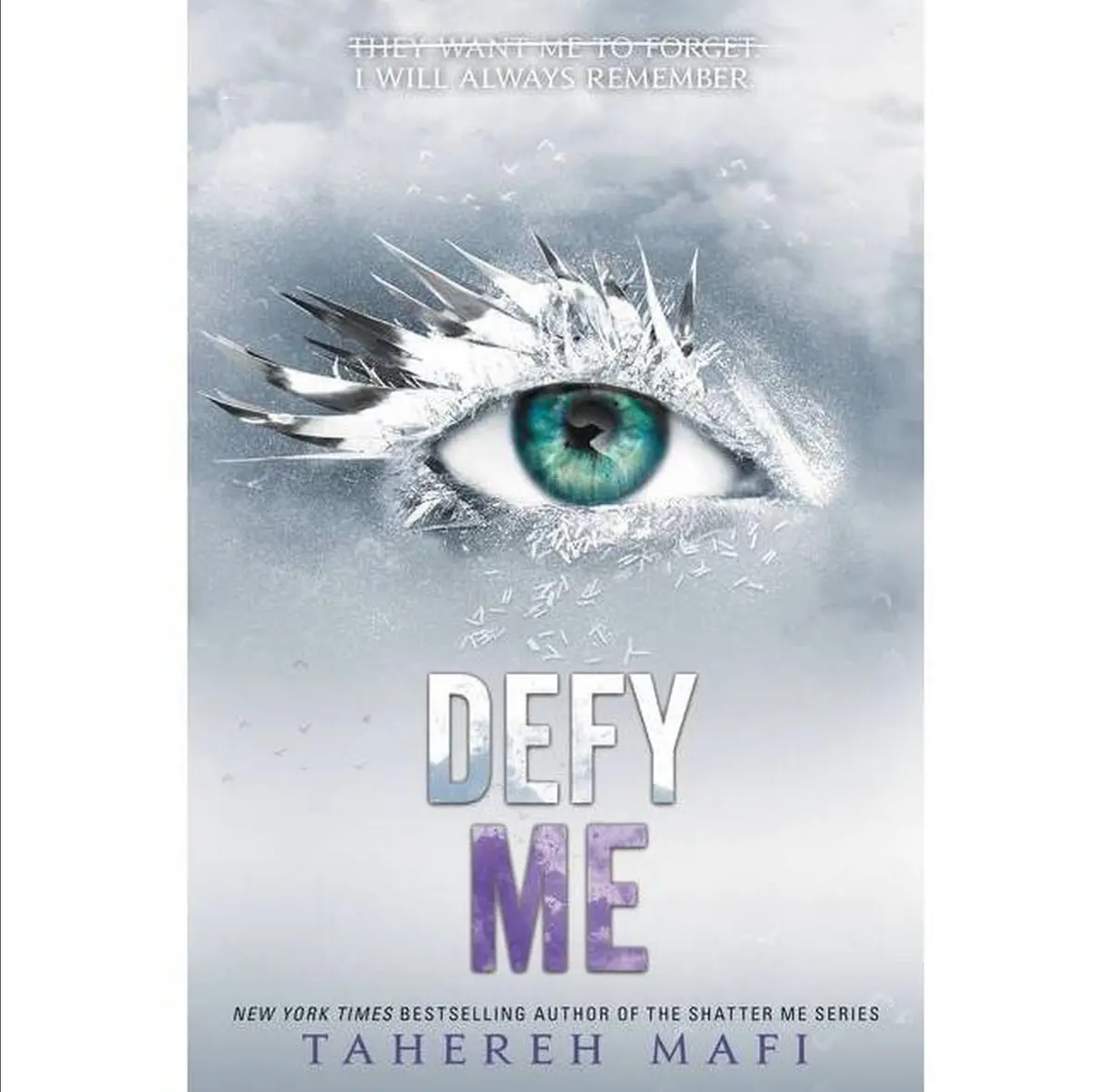 Defy Me - (Shatter Me) By Tahereh Mafi (Paperback) 1
