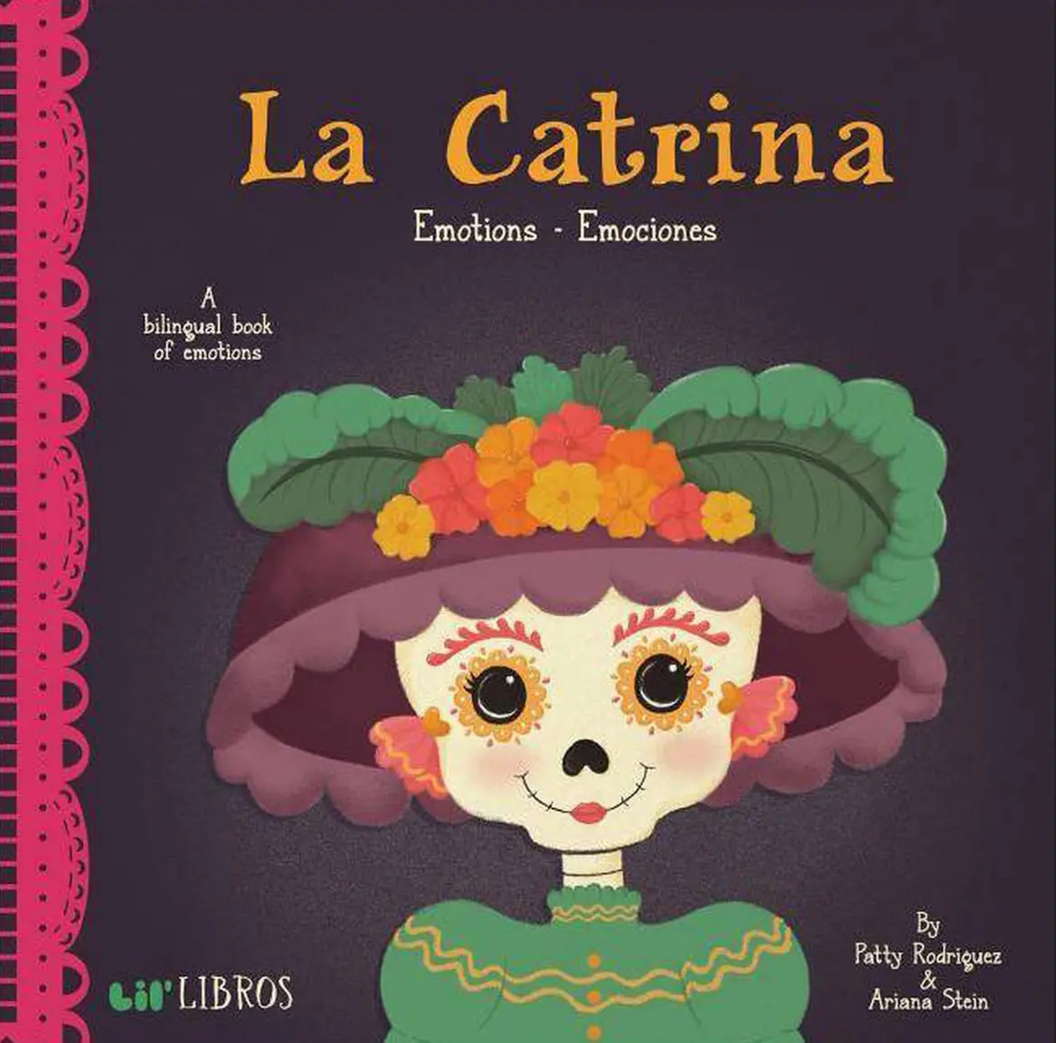 Catrina Emotions/Emociones 10/15/2012 - By Patty Rodraiguez (Board Book) 1
