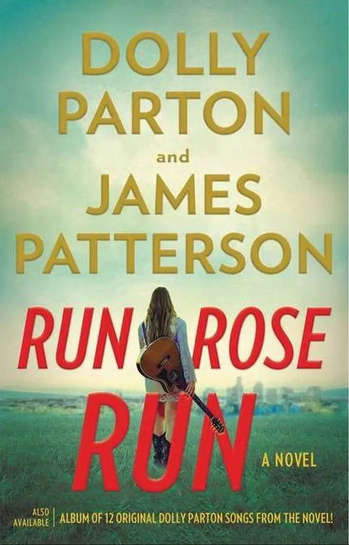 Run, Rose, Run - By James Patterson & Dolly Parton (Hardcover) 1