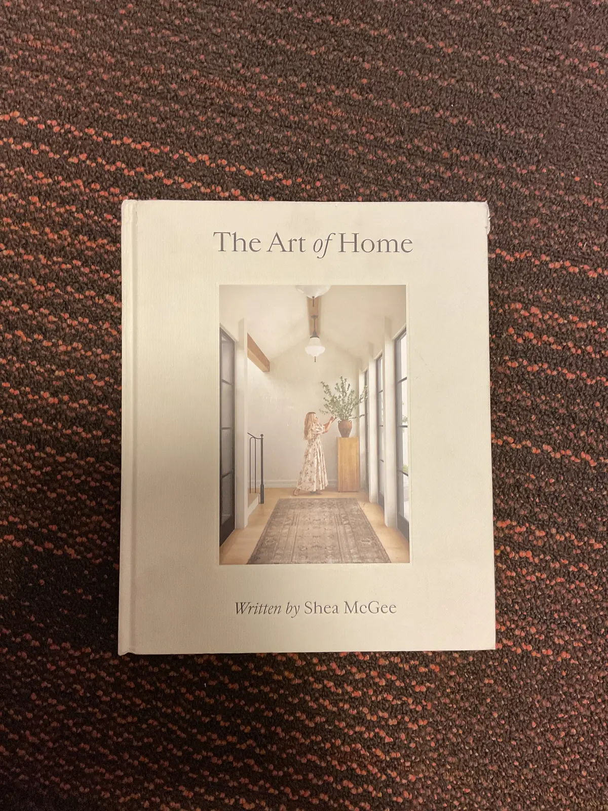 The Art Of Home - By Shea Mcgee (Hardcover) 1