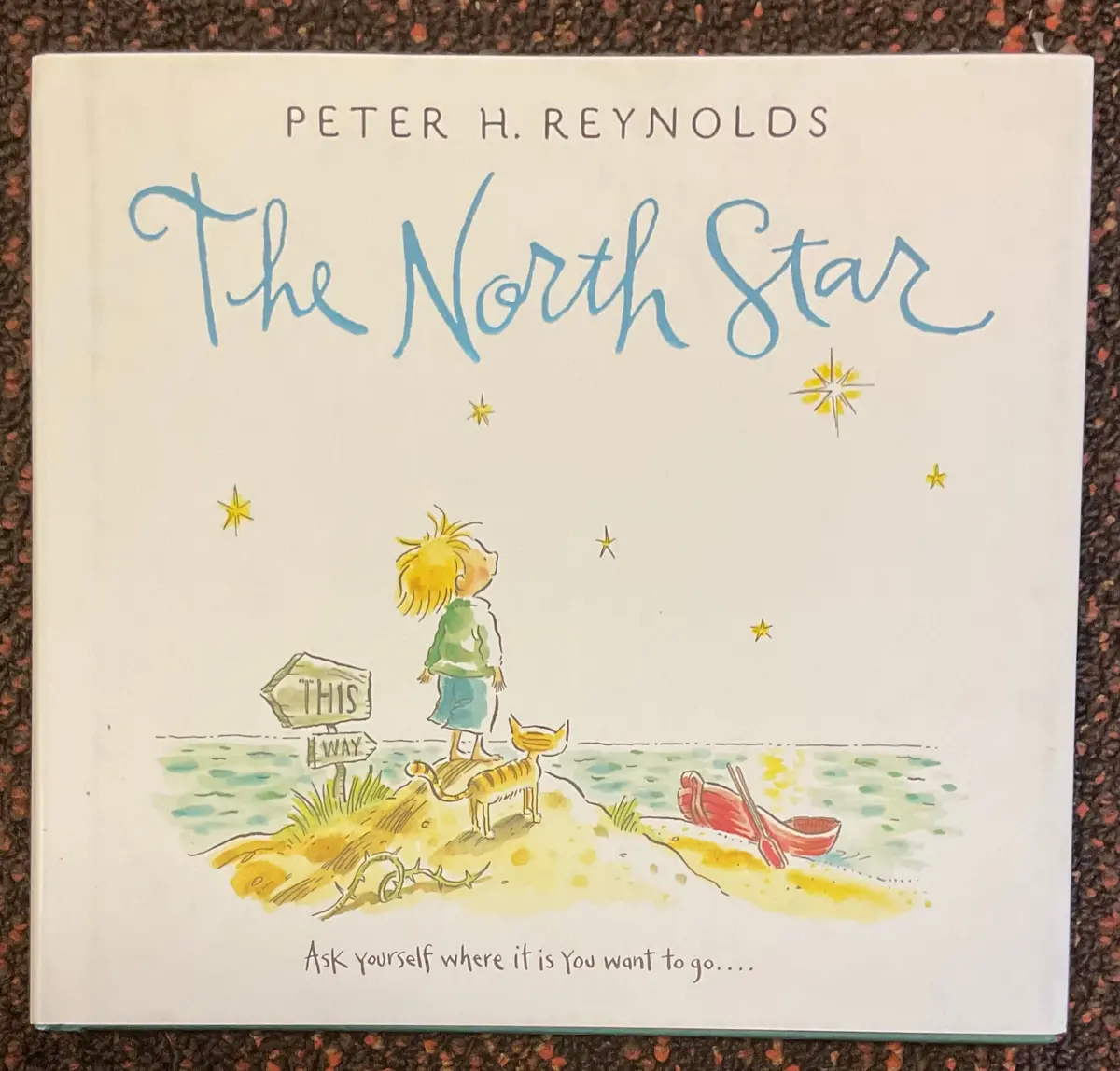 The North Star - By Peter H Reynolds (Hardcover) 1