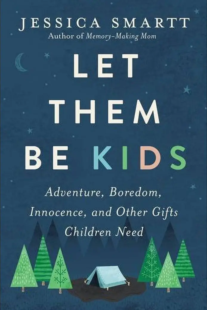 Let Them Be Kids - By Jessica Smartt (Paperback) 1