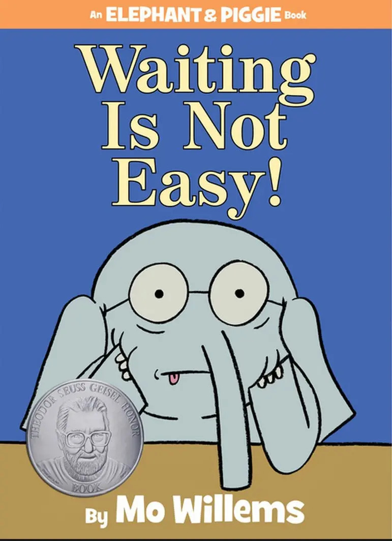 Waiting Is Not Easy (Elephant And Piggie)(Hardcover) - By Mo Willems 1