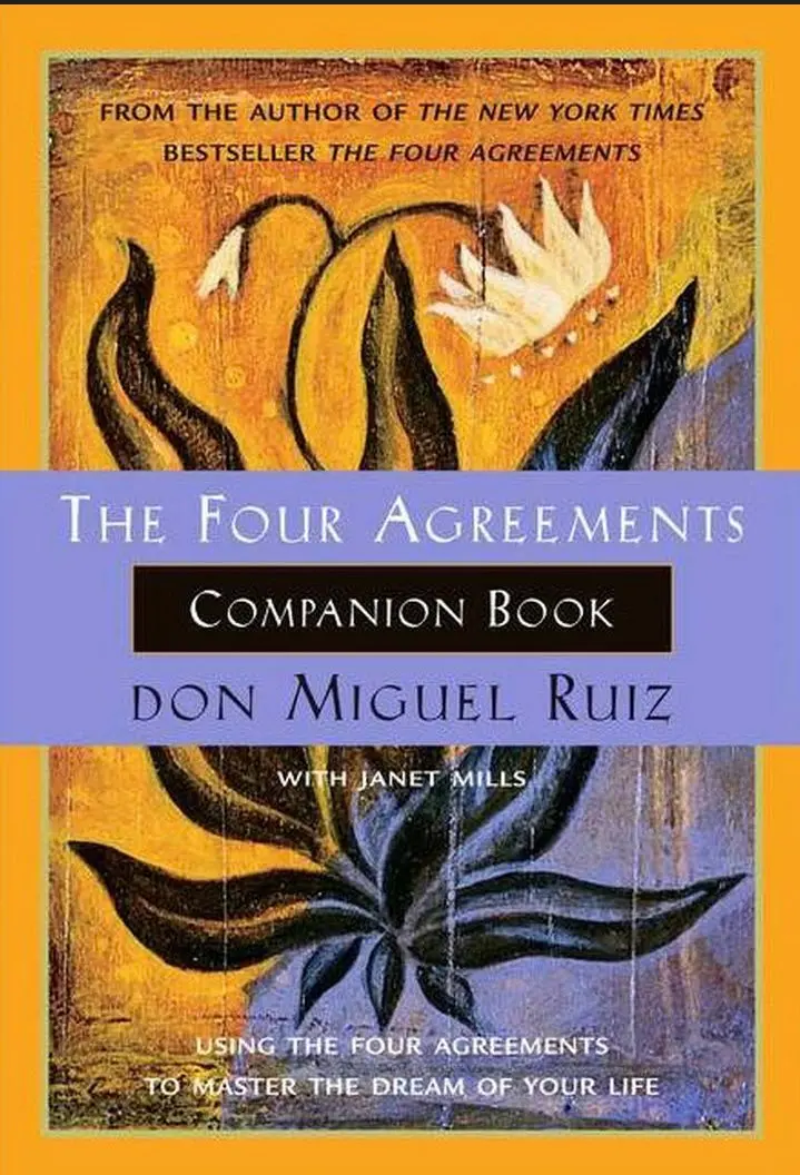 The Four Agreements Companion Book - (Toltec Wisdom
Book) By Don Miguel Ruiz & Janet Mills (Paperback) 1