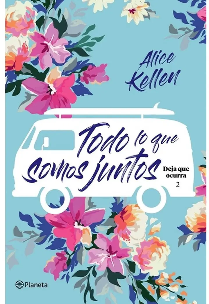 Todo Lo Que Somos Juntos (Deja Que Ocurra 2) / All That We
Are Together (Let It Be Book 2) - By Alice Kellen (Paperback) 1