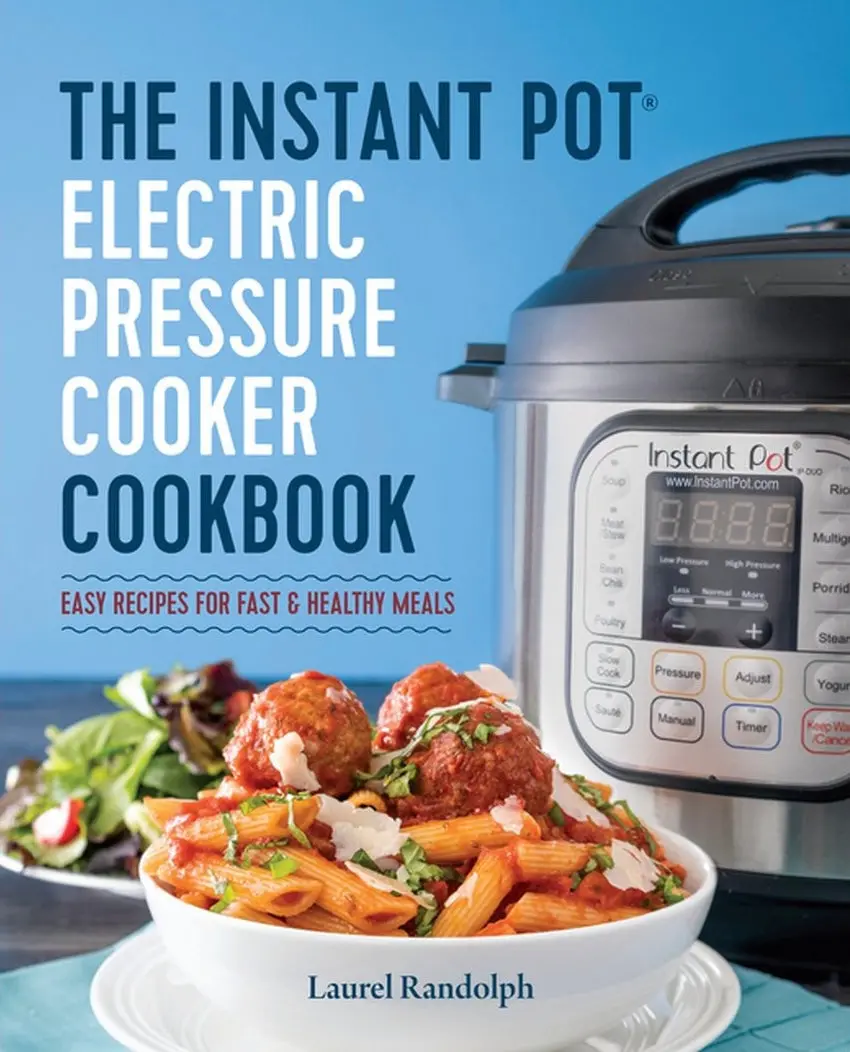 Instant Pot Electric Pressure Cooker Cookbook - By Laurel
Randolph (Paperback) 1