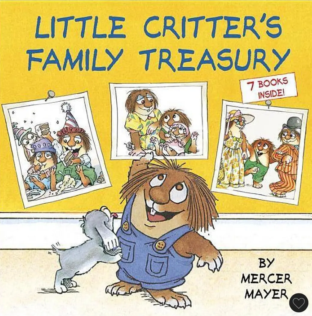 Little Critter's Family Treasury : 7 Books Inside! - By Mercer Mayer (Hardcover) 1