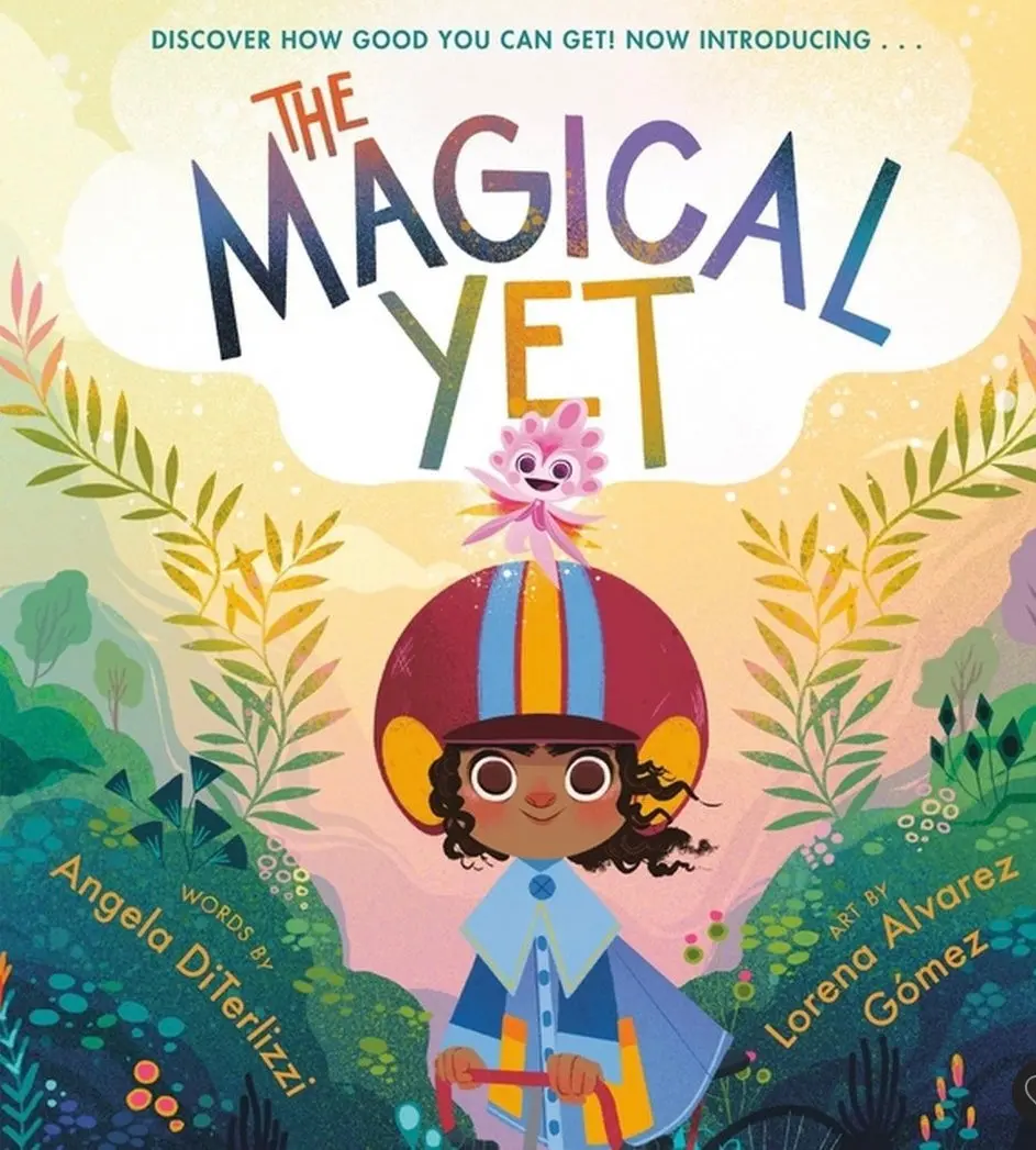 The Magical Yet - By Angela Diterlizzi (Hardcover) 1
