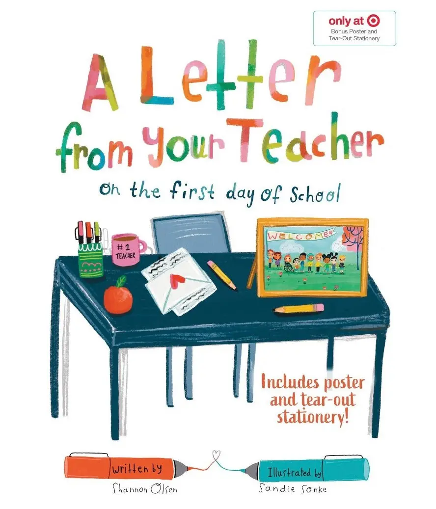 Letter From Your Teacher On The First Day Of School - Target
Exclusive Edition By Shannon Olsen (Hardcover) 1