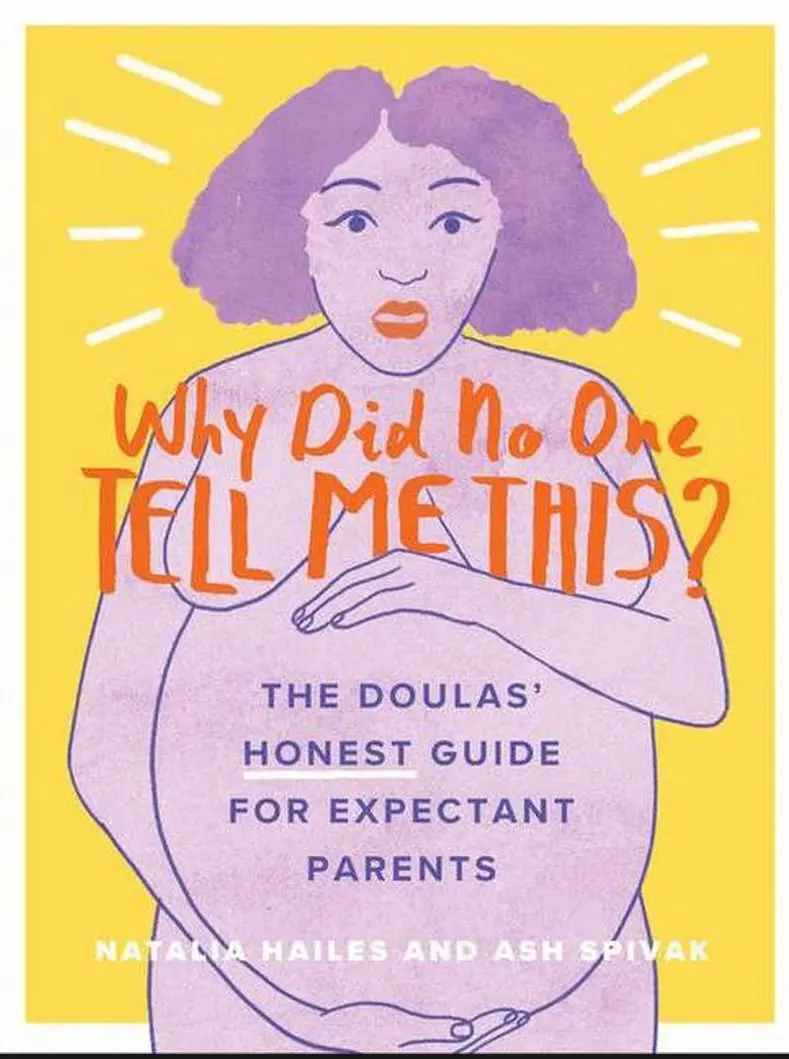 Why Did No One Tell Me This? - By Natalia Hailes & Ash Spivak (Paperback) 1