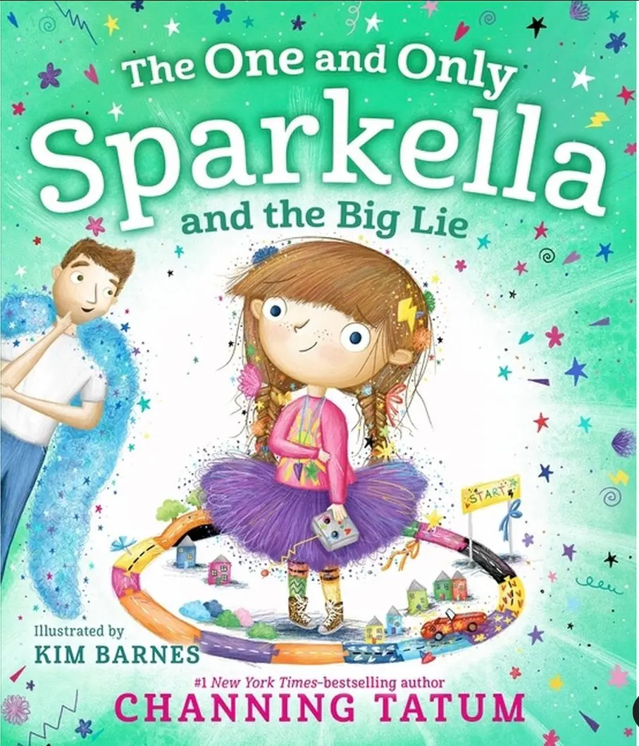 The One And Only Sparkella And The Big Lie - By Channing
Tatum (Hardcover) 1