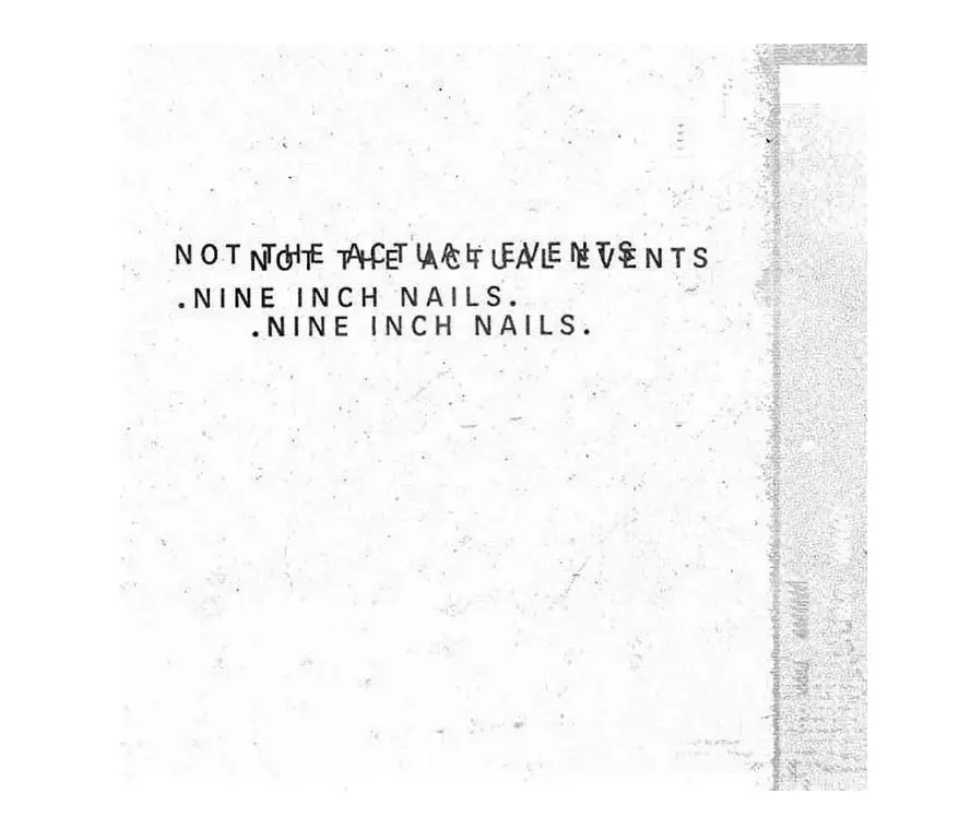 Nine Inch Nails - Not The Actual Events (Vinyl) 1