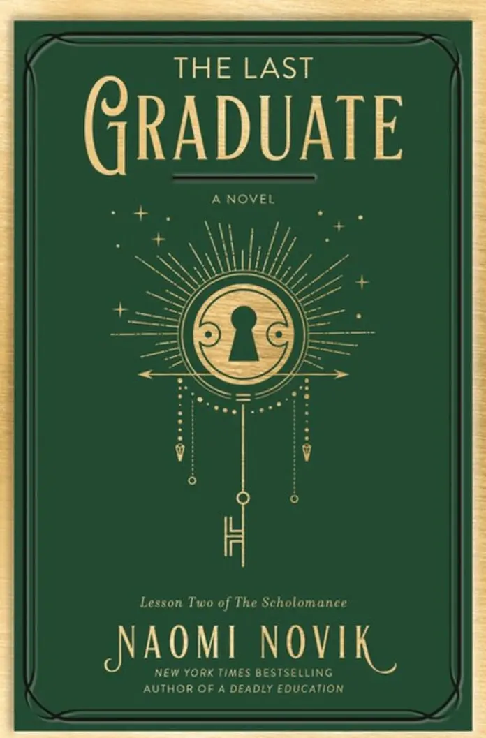 The Last Graduate - (The Scholomance) By Naomi Novik (Paperback) 1