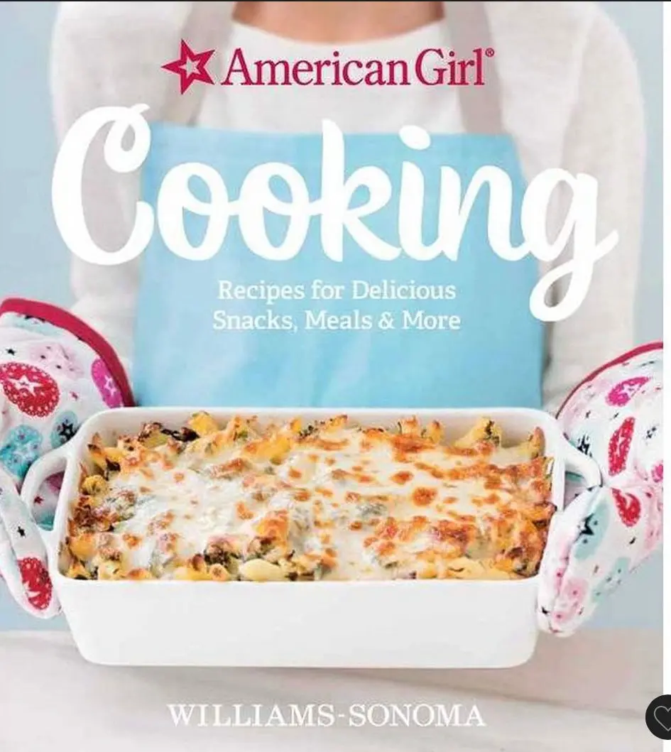 American Girl Cooking - By Williams-Sonoma & American
Girl (Hardcover) 1