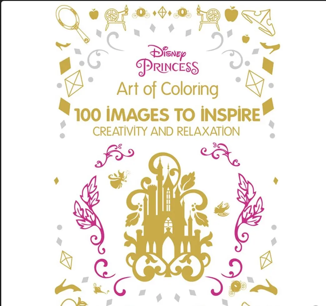 Disney Princess Adult Coloring Book: 100 Images To Inspire Creativity And Relaxation By Enterprises Inc. Disney (Hardcover) 1