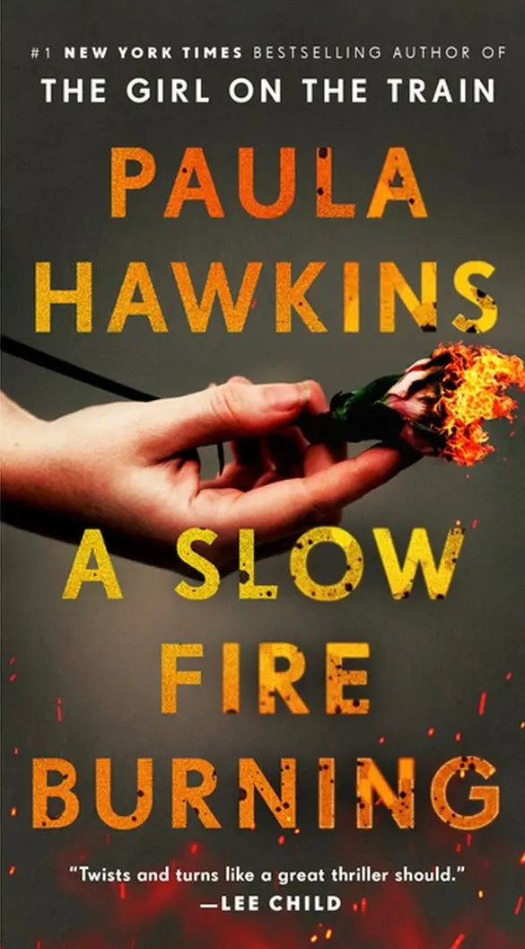 A Slow Fire Burning - By Paula Hawkins (Paperback) 1
